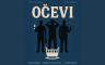 "Očevi" premijerno u BNP-u Zenica: Priča o očinstvu i prijateljstvu